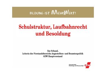 Ilse Schaad: Schulstruktur, Laufbahnrecht und Besoldung - GEW