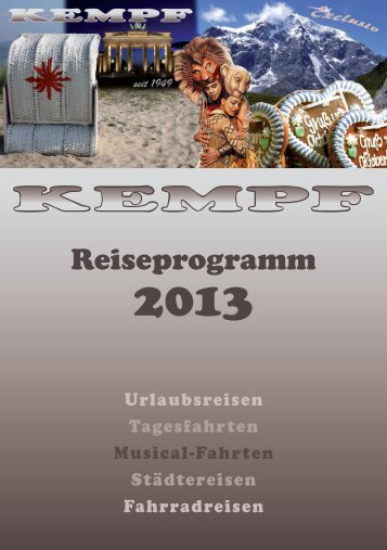 Reiseprogramm 2013 - Kempf GmbH, Sailauf-Eichenberg