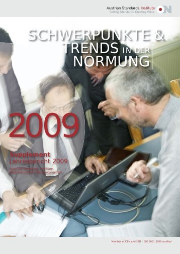 Schwerpunkte und Trends der Normungsarbeit 2009 - Austrian ...