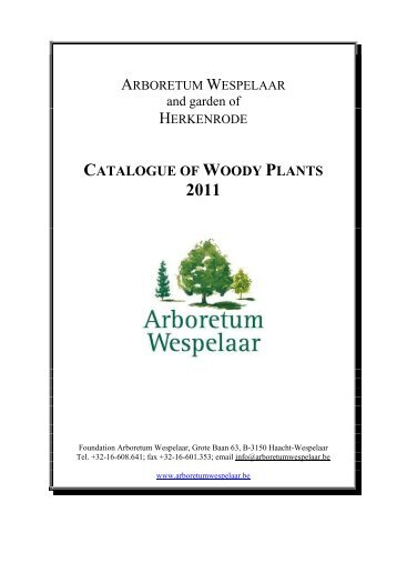 catalogue of woody plants 2011 - Arboretum Wespelaar