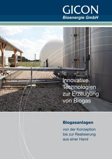 Innovative Technologien zur Erzeugung von Biogas - GICON