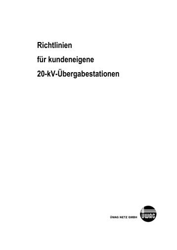 Richtlinien für kundeneigene 20-kV ... - Üwag Netz GmbH