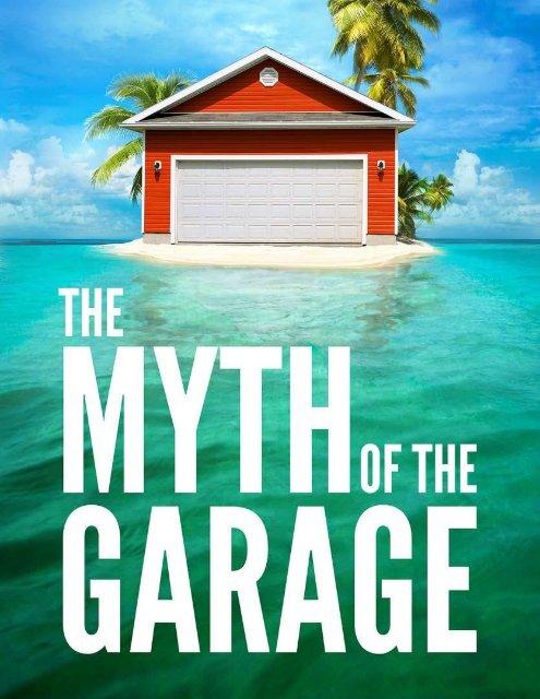 The Myth of the Garage: And Other Minor Surprises