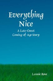 Everything Nice: A Late-Onset Coming-of-Age Story - Lannie Rose