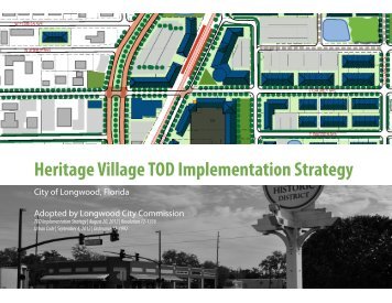 Heritage Village TOD Implementation Strategy - City of Longwood
