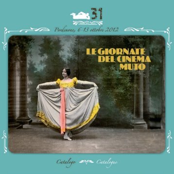 Catalogo Giornate del Cinema Muto 2012 - La Cineteca del Friuli