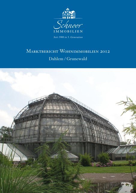 Marktbericht Wohnimmobilien 2012 - Schnoor Immobilien