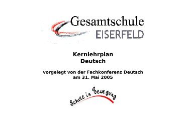 Kernlehrplan Deutsch - Gesamtschule Eiserfeld