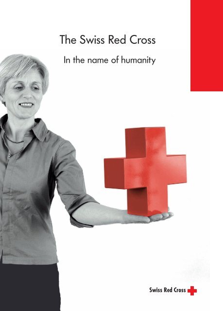 The Swiss Red Cross. In the name of