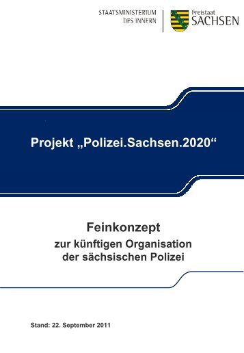 Feinkonzept - Polizei 2020 - Freistaat Sachsen