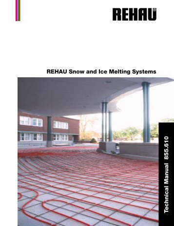 REHAU Snow and Ice Melting Systems Technical Manual ... - Digel Air