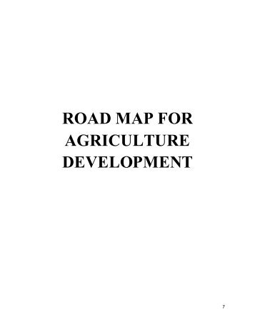 ROAD MAP FOR AGRICULTURE DEVELOPMENT - Department of ...