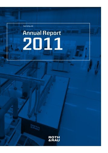 Roth & Rau Annual Report 2011 - Roth & Rau AG