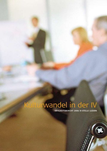 Jahresbericht 2006 - IV-Stelle Luzern