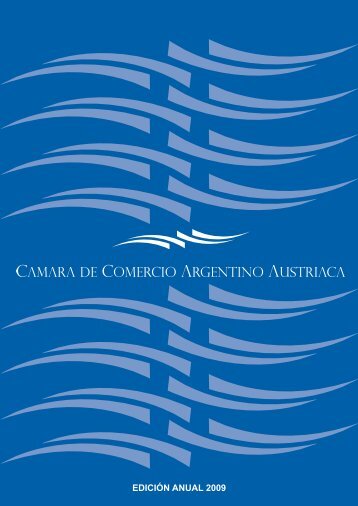 edición anual 2009 - Cámara de Comercio Argentino Austríaca