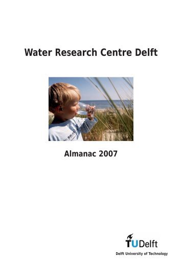 Water Research Centre Delft Almanac 2007 - TU Delft