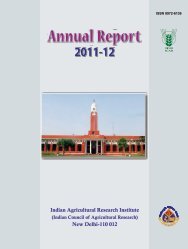 Annual Report 2011 - Indian Agricultural Research Institute