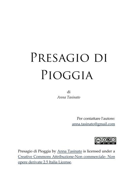 anna.tasinato@gmail.com Presagio di Pioggia by Anna Tasinato is ...