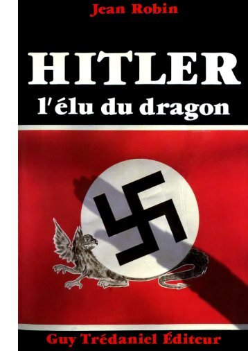 jean robin hitler l'élu du dragon - Bible - Bibleetnombres.free.fr