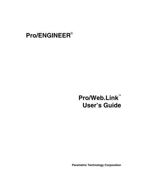 Pro/ENGINEER Pro/Web.Link User's Guide - Delta Force