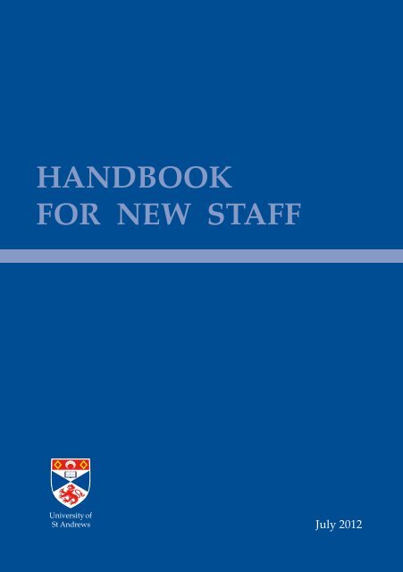 HANDBOOK FOR NEW STAFF - University of St Andrews