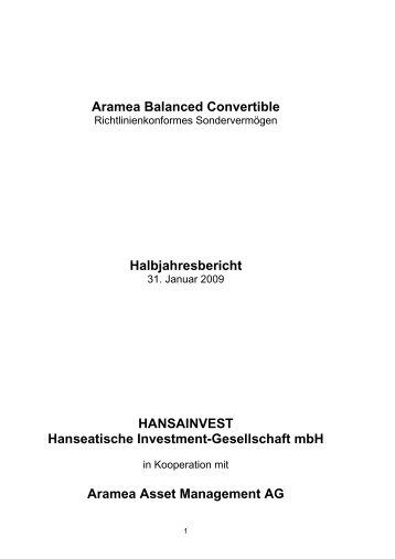 Aramea Balanced Convertible Halbjahresbericht HANSAINVEST ...