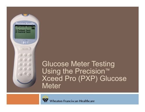 Precision Xceed Pro Glucometer User Manual Precision Xceed Pro Glucometer User Manual