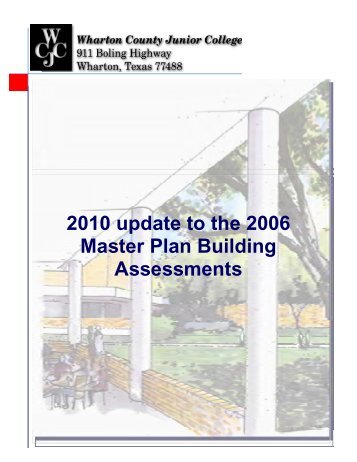 2010 Building Assessment Updates - Wharton County Junior College