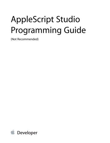 AppleScript Studio Programming Guide (Not ... - Apple Developer