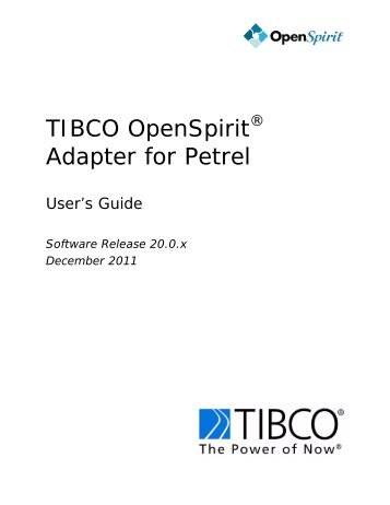 TIBCO OpenSpirit Adapter for Petrel - TIBCO Product Documentation