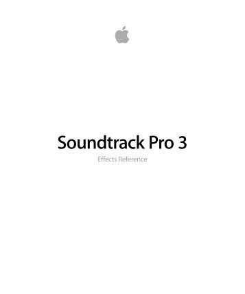 Soundtrack Pro 3 Effects Reference (en).pdf - Help Library - Apple