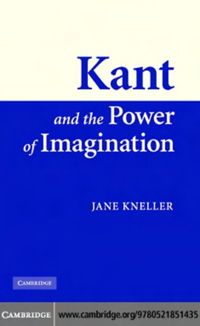 Kant and the Power of Imagination (CUP 2007 - Additional Information