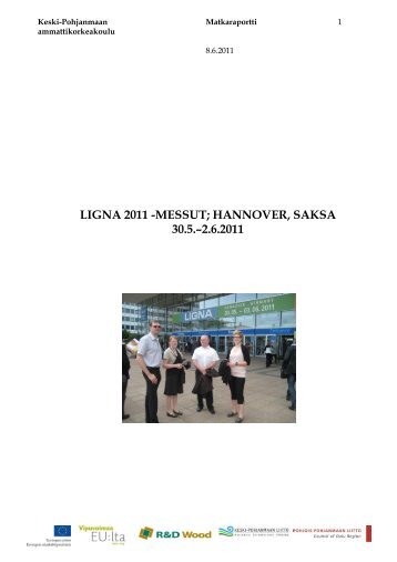 Matkaraportti LIGNA 2011 - Centria tutkimus ja kehitys