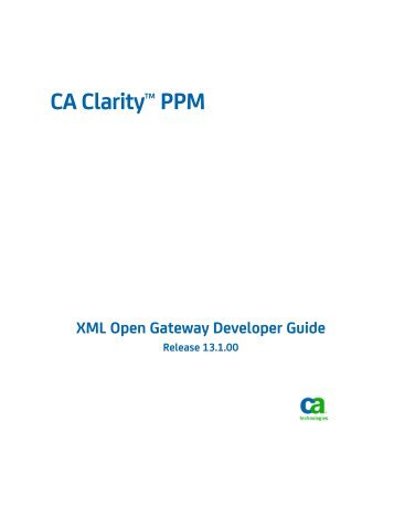 CA Clarity PPM XML Open Gateway Developer Guide