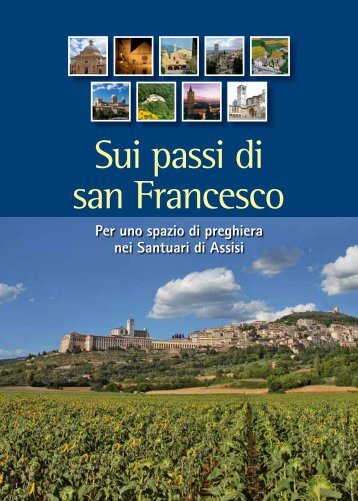 Ebook gratis Sui passi di San Francesco - Domus Pacis Assisi