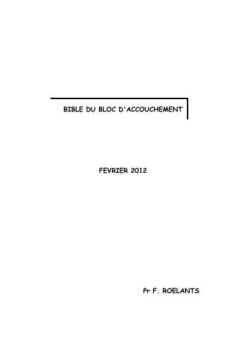 BIBLE DU BLOC D'ACCOUCHEMENT FEVRIER 2012 Pr ... - virtanes