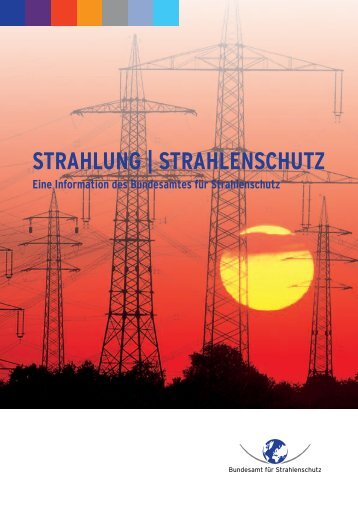 Strahlung und Strahlenschutz - Bundesamt für Strahlenschutz