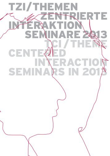 tzi/themen zentrierte interaktion seminare 2013 tci/theme centered ...