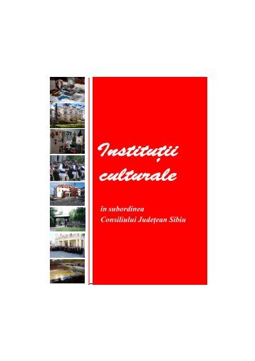 Institutii culturale in subordinea Consiliului Judetean Sibiu