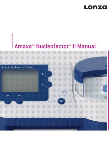 Amaxa™ Nucleofector™ II Manual