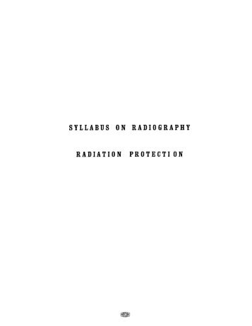 syllabus on radiography radiation protect! - California Department of ...