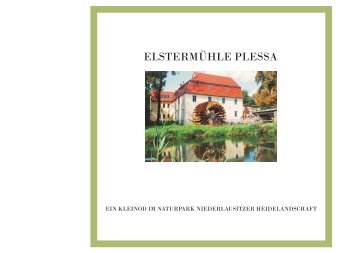 ELSTERMÜHLE PLESSA - Naturpark Niederlausitzer Heidelandschaft