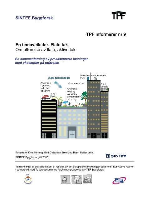 SINTEF Byggforsk TPF informerer nr 9 En temaveileder. Flate tak ...