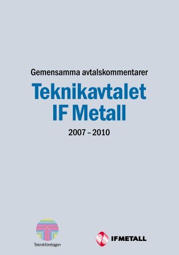 Kommentarer till Teknikavtalet Metall 2007 - 2009 (PDF-Fil