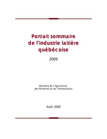 Portrait sommaire de l'industrie laitière québécoise - MAPAQ ...