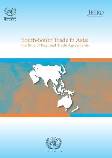 South-South Trade in Asia: The Role of - Unctad