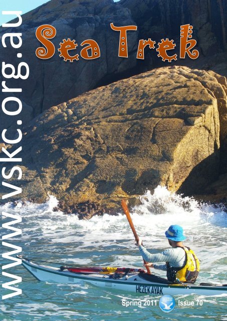 Sea Trek Issue 70 - Victorian Sea Kayak Club