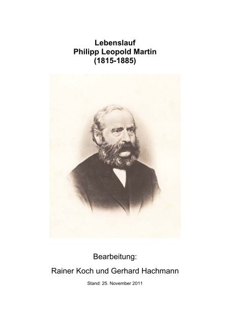 Lebenslauf Philipp Leopold Martin (1815-1885) Bearbeitung: Rainer ...