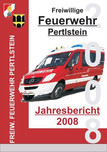 Jahresbericht 2008 - Freiwillige Feuerwehr Pertlstein