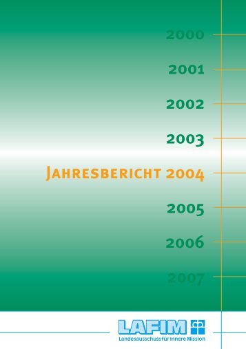 Jahresbericht 2004 2000 2001 2002 2003 2005 2006 2007 - lafim